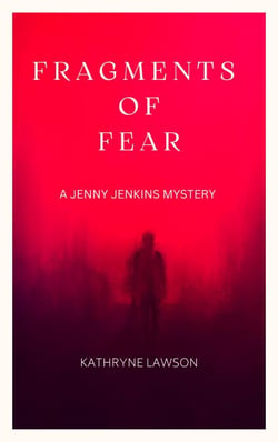Fragments of Fear - Jenny Jenkins Mysteries, #1