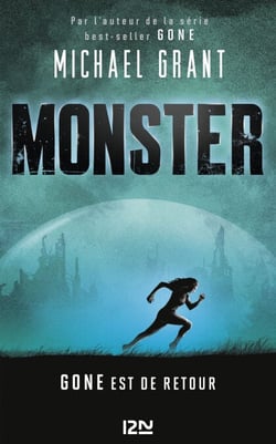 Monster - tome 1 - Gone est de retour