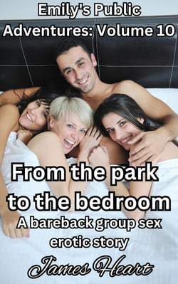From The Park To The Bedroom - Emily's Public Adventures., #10