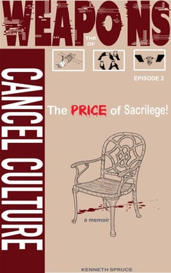 The Weapons of Cancel Culture: The Price of Sacrilege! - Weapons of Cancel Culture, #2