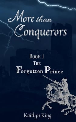 The Forgotten Prince - More than Conquerors, #1