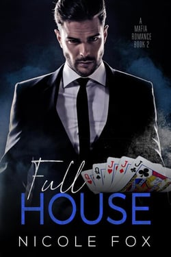 Full House (Book 2) - A Bet &amp; Bought Mafia Romance, #2