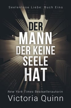 Der Mann, der keine Seele hat - Seelenlose Liebe, #1