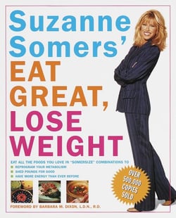 Suzanne Somers' Eat Great, Lose Weight - Eat All the Foods You Love in "Somersize" Combinations to Reprogram Your Metabolism, Shed Pounds for Good, and Have More Energy Than Ever Before