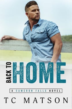 Back to Home - Cameron Falls: A Small Town Romance, #3