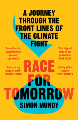 Race for Tomorrow - Survival, Innovation and Profit on the Front Lines of the Climate Crisis