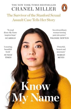 Know My Name - The Survivor of the Stanford Sexual Assault Case Tells Her Story