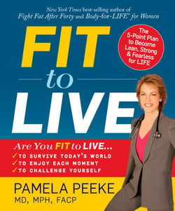Fit to Live - The 5-Point Plan to be Lean, Strong, and Fearless for Life