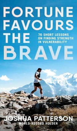 Fortune Favours the Brave - 76 Short Lessons on Finding Strength in Vulnerability