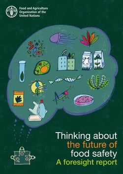 Thinking about the Future of Food Safety: A Foresight Report