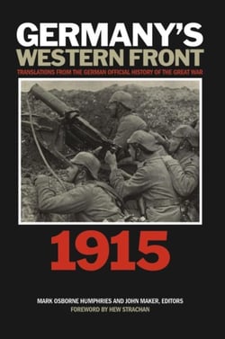 Germany’s Western Front: 1915 - Translations from the German Official History of the Great War