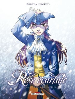 La Rose Ecarlate T10 - Tu aurais dû me laisser mourir