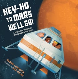 Hey-Ho, to Mars We'll Go! - A Space-Age Version of "The Farmer in the Dell"