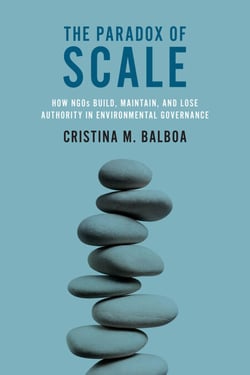 The Paradox of Scale - How NGOs Build, Maintain, and Lose Authority in Environmental Governance