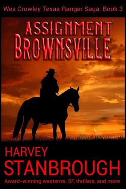 Assignment: Brownsville - The Wes Crowley Series, #3