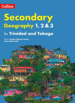 Collins Geography for Trinidad and Tobago forms 1, 2 &amp; 3: Student’s Book