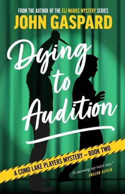 Dying To Audition - A Como Lake Players Mystery, #2