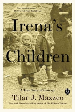 Irena's Children - The Extraordinary Story of the Woman Who Saved 2,500 Children from the Warsaw Ghetto