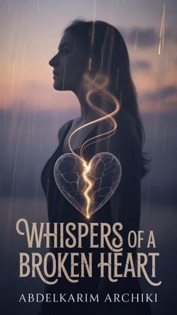 Whispers of a Broken Heart