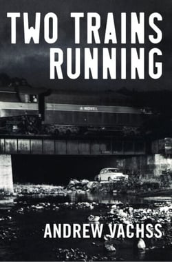 Two Trains Running - A Novel