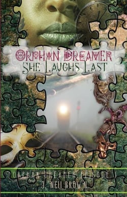 She Laughs Last - Orphan Dreamer Saga, #3