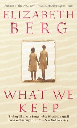 What We Keep - A Novel