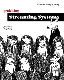 Grokking Streaming Systems - Real-time event processing