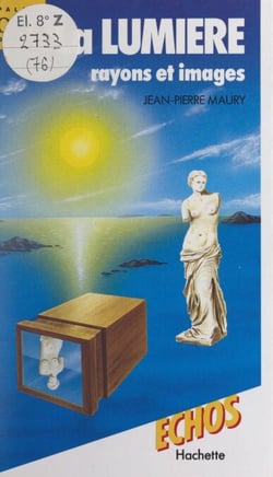 La lumière - Rayons et images