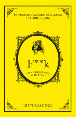 F**k - An Irreverent History of the F-Word