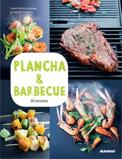 Plancha &amp; barbecue - 50 recettes &amp; 15 vidéos en ligne
