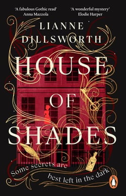 House of Shades - A gripping, unique and enthralling gothic mystery set in Victorian London