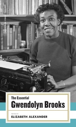 The Essential Gwendolyn Brooks - (American Poets Project #19)