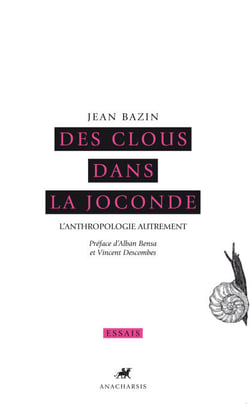 Des clous dans la Joconde - L’Anthropologie autrement