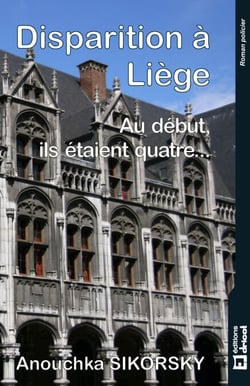 Disparition à Liège - Au début, ils étaient quatre…