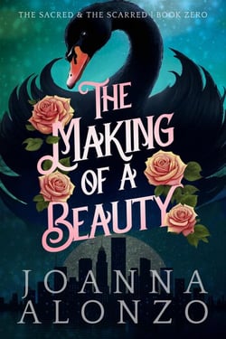 The Making of a Beauty - The Sacred &amp; the Scarred, #0