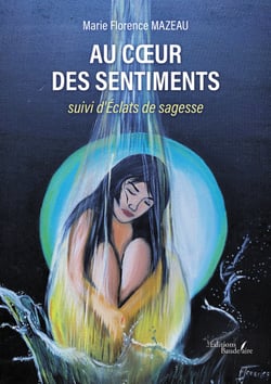 Au cœur des sentiments - Suivi d'Éclats de sagesse