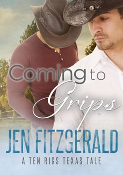 Coming to Grips - Ten Rigs Texas Tales, #5