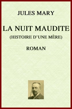 La Nuit maudite - (Histoire d'une mère)