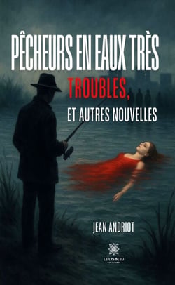 Pêcheurs en eaux très troubles, et autres nouvelles