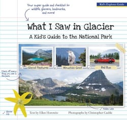What I Saw in Glacier - A Kid's Guide to the National Park