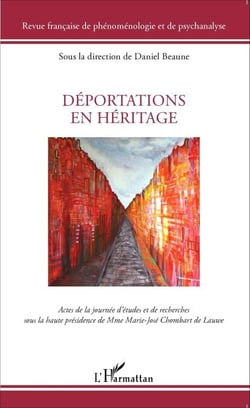 Déportations en héritage - Actes de la journée d'études sous la présidence de M.-J. Chombart de Lauwe