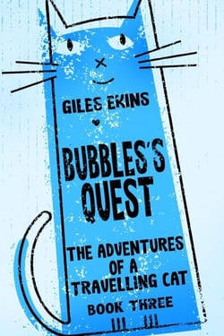 Bubbles's Quest - The Adventures Of A Travelling Cat, #3
