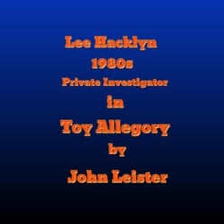 Lee Hacklyn 1980s Private Investigator in Toy Allegory - Lee Hacklyn, #1