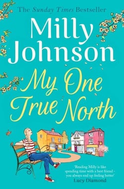 My One True North - from the bestselling author of Lift Me Up
