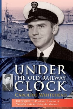 Under the Old Railway Clock: Reminiscences of a Time, a Place, and a Very Dear Brother, William Marshall - Caroline Whitehead collection, #3