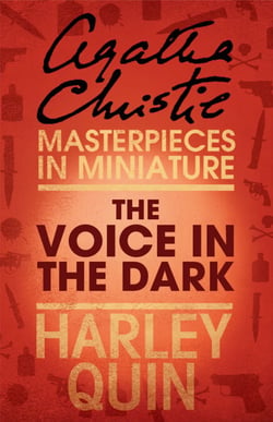 The Voice in the Dark - An Agatha Christie Short Story