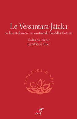 Le Vessantara-Jataka - Ou l’avant-dernière incarnation du Bouddha Gotama