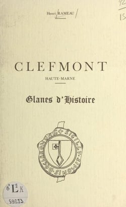 Clefmont, Haute-Marne - Glanes d'histoire