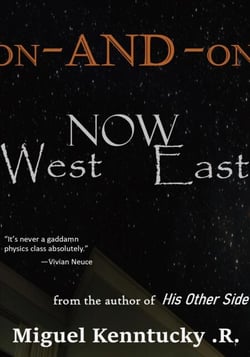 On-and-On, Now East Now West