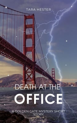Death at the Office - Golden Gate Mystery Short Story, #1